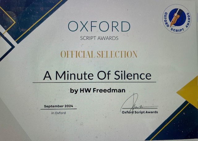 A Minute of Silence  – Official Selection, Oxford Script Awards, (2024)